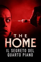 The Home - Il segreto del quarto piano (2025) Streaming